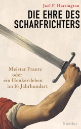 Die Ehre des Scharfrichters - Joel F. Harrington