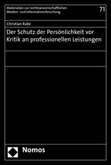 Der Schutz der Persönlichkeit vor Kritik an professionellen Leistungen - Christian Rabe