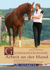 Gymnastizierende Arbeit an der Hand - Oliver Hilberger