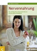 Nervennahrung -  Dr. Andrea Flemmer