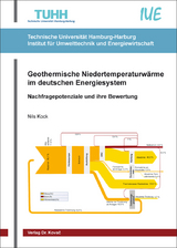 Geothermische Niedertemperaturwärme im deutschen Energiesystem - Nils Kock
