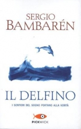 Il delfino - Bambaren, Sergio