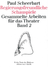 Regierungsfreundliche Schauspiele - Paul Scheerbart