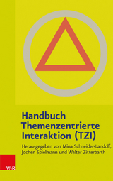 Handbuch Themenzentrierte Interaktion (TZI) - Schneider-Landolf, Mina; Spielmann, Jochen; Zitterbarth, Walter