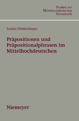 Präpositionen und Präpositionalphrasen im Mittelhochdeutschen -  Sandra Waldenberger