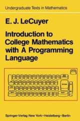 Introduction to College Mathematics with a Programming Language - Edward J Lecuyer