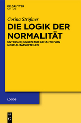 Die Logik der Normalität - Corina Strößner