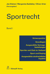 Sportrecht, Band I - Margareta Baddeley, Mirco Ceregato, Vitus Derungs, Philipp Engel, Markus Bösiger, Marc Engler, Martin Kaiser, Jan Kleiner, Thilo Pachmann, Urs Scherrer, Marco Steiner