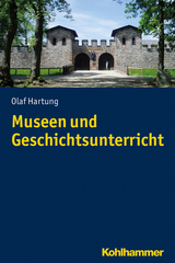 Museen und Geschichtsunterricht - Olaf Hartung