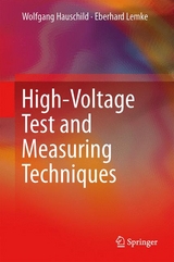 High-Voltage Test and Measuring Techniques - Wolfgang Hauschild, Eberhard Lemke