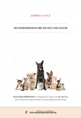 Wundinfektion bei Hund und Katze - Sabrina Vogt