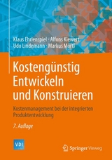 Kostengünstig Entwickeln und Konstruieren - Ehrlenspiel, Klaus; Kiewert, Alfons; Lindemann, Udo; Mörtl, Markus