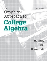 Graphical Approach to College Algebra, A, Plus NEW MyLab Math -- Access Card Package - Hornsby, John; Lial, Margaret; Rockswold, Gary