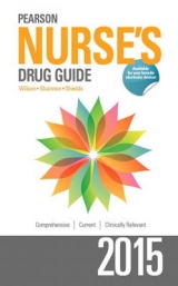 Pearson Nurse's Drug Guide 2015 - Wilson, Billie A.; Shannon, Margaret; Shields, Kelly