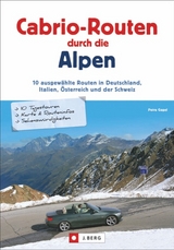 Cabrio-Routen durch die Alpen - Petra Kratzert
