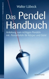 Das Pendel-Handbuch - Lübeck, Walter