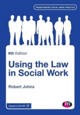 Using the Law in Social Work - Johns, Robert