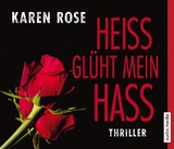 Heiß glüht mein Hass - Karen Rose