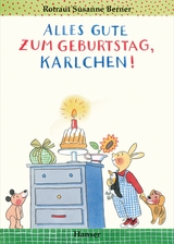 Alles Gute zum Geburtstag, Karlchen! - Rotraut Susanne Berner
