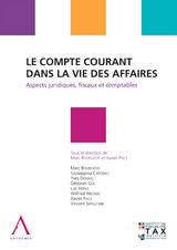 Le compte courant dans la vie des affaires -  Marc (dir.) Bourgeois,  Collectif,  Xavier (dir.) Pace