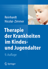 Therapie der Krankheiten im Kindes- und Jugendalter - Reinhardt, Dietrich; Nicolai, Thomas; Zimmer, Klaus-Peter