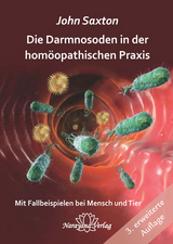 Die Darmnosoden in der homöopathischen Praxis - John Saxton