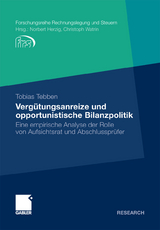 Vergütungsanreize und opportunistische Bilanzpolitik - Tobias Tebben