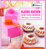 Kleine Kuchen zum Verschenken - Gesine Harth, Karina Schmidt