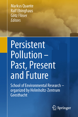 Persistent Pollution – Past, Present and Future - 