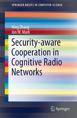 Security-aware Cooperation in Cognitive Radio Networks - Ning Zhang, Jon W. Mark