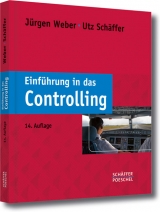 Einführung in das Controlling - Weber, Jürgen; Schäffer, Utz