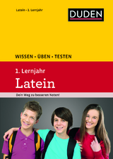 Wissen – Üben – Testen: Latein 1. Lernjahr - Johannes Eichhorn, Stefan Gerlinger, Maike Weber, Maria Anna Söllner