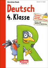 Einfach lernen mit Rabe Linus – Deutsch 4. Klasse - Dorothee Raab