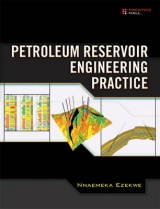 Petroleum Reservoir Engineering Practice (paperback) - Ezekwe, Nnaemeka