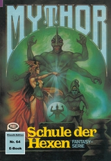 Mythor 64: Schule der Hexen - Horst Hoffmann
