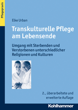 Transkulturelle Pflege am Lebensende - Elke Urban