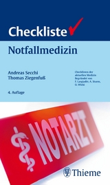 Checkliste Notfallmedizin - Andreas Secchi, Thomas Ziegenfuß