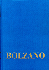 Bernard Bolzano Gesamtausgabe / Reihe I: Schriften. Band 13,2: Wissenschaftslehre §§ 307-348 - Bernard Bolzano