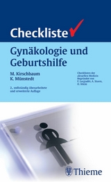Checkliste Gynäkologie und Geburtshilfe - Michael Kirschbaum, Karsten Münstedt