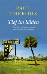 Tief im Süden - Paul Theroux