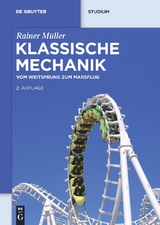 Klassische Mechanik - Rainer Müller