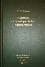 Masterkey zur homöopathischen Materia medica - K. C. Bhanja