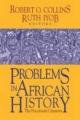Problems in African History - Ruth Iyob; Robert O. Collins