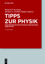 Tipps zur Physik - Richard P. Feynman, Michael A. Gottlieb, Ralph Leighton