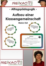 Alltagspädagogik – Aufbau einer Klassengemeinschaft - Marion Keil