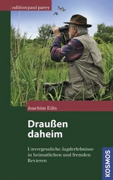 Draußen daheim - Joachim Eilts