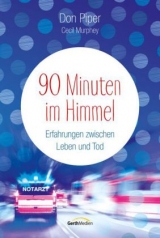 90 Minuten im Himmel - Don Piper, Cecil Murphey