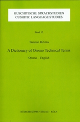 A Dictionary of Oromo Technical Terms -  Tamene Bitima