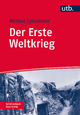 Der Erste Weltkrieg: 1914 - 1918 (Seminarbuch Geschichte)