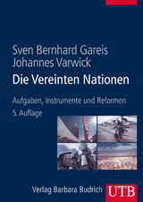 Die Vereinten Nationen - Sven Bernhard Gareis, Johannes Varwick